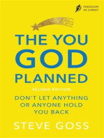 The You God Planned: Don't Let Anything or Anyone Hold You Back