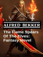 The Flame Spears Of The Elves: Fantasy Novel