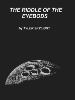 The Riddle of the Eyebods