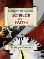 Caught Between Science and Faith