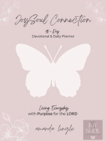 JoySoul Connection 90-Day Devotional & Daily Planner: Living Everyday with Purpose for the LORD