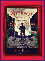 Arthwyr ap Meurig, der wahre König Arthur - Seit 1.443 Jahren nach seinem Tod in Kentucky, wird seine walisische Herkunft geleugnet, verwirrt und ignoriert.: Im Schatten der Normannen und Franken - Wir sprengen die Ketten normannisch-fränkischer Täuschung, denn es kann nur Einen geben: Arthwyr ap Meurig!
