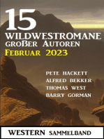 15 Wildwestromane großer Autoren Februar 2023