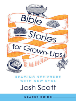 Bible Stories for Grown-Ups Leader Guide: Reading Scripture with New Eyes