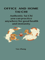 Office and Home Tai Chi: Authentic Tai Chi you can practice anywhere for health and immunity.