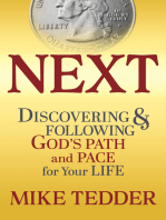 Next: Discovering & Following God’s Path and Pace for Your Life