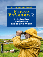 Fiese Friesen 2 - Kriminelles zwischen Meer und Moor: Kurzkrimis