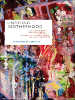 Undoing Motherhood: Collaborative Reproduction and the Deinstitutionalization of U.S. Maternity