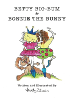 Betty Big-Bum & Bonnie The Bunny: Third in the Princess Poo Poo Series