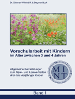 Vorschularbeit mit Kindern im Alter zwischen 3 und 4 Jahren: Allgemeine Betrachtungen zum Spiel- und Lernverhalten drei- bis vierjähriger Kinder