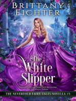The White Slipper: The Nevertold Fairy Tale Novellas, #1