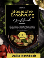 Das XXL Kochbuch Basische Ernährung! Inklusive Ernährungsratgeber und 14 Tage Ernährungsplan ! 1. Auflage: Mit 150 leckeren und ausgewogenen Rezepten für eine natürliche Entgiftung und Entsäuerung des Körpers!