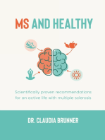 MS and healthy: Scientifically proven recommendations for an active life with multiple sclerosis