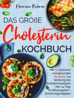 Das große Cholesterin Kochbuch - Mit 150 leckeren & gesunden Rezepten zur Senkung des Cholesterinspiegels.: Inklusive 14 Tage Ernährungsplan & Ratgeber.