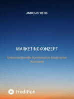 Marketingkonzept: Unkonventionelle Kombination klassischer Konzepte