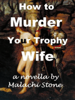 How to Murder Your Trophy Wife