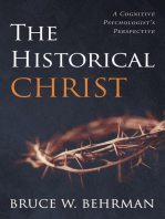 The Historical Christ: A Cognitive Psychologist’s Perspective
