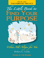 The Little Book to Find Your Purpose: When All Aligns for You