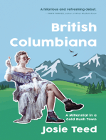 British Columbiana: A Millennial in a Gold Rush Town