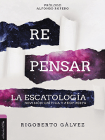 Repensar la Escatología: Revisión Crítica Y Propuesta