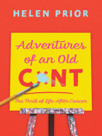 Adventures of an Old CxNT: The Thrill of Life After Cancer