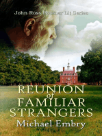 Reunion of Familiar Strangers: John Ross Boomer Lit Series, #5