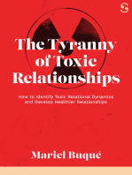 The Tyranny of Toxic Relationships