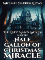 The Rats' Man's Lackey and the Half Gallon of Christmas Miracle
