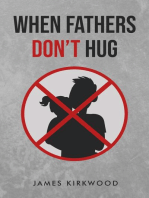 When Father's Don't Hug