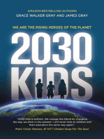 2030 KIDS: We Are the Rising Heroes of the Planet