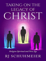 Taking On The Legacy of Christ: Volume 2