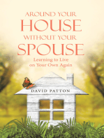 Around Your House Without Your Spouse: Learning to Live on Your Own Again