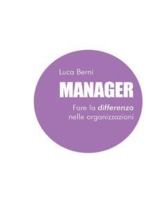 Manager - Fare la differenza nelle organizzazioni