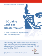 100 Jahre "auf der Klostermauer" - eine Schule des Apostolates und der Heiligkeit -: Studientag des Pallotti-Instituts anlässlich der 100-jährigen Grundsteinlegung des ehemaligen Studienheimes (heutige PTHV) am 16. Mai 2011