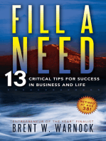 Fill a Need: 13 Critical Tips for Success in Business and Life