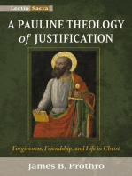 A Pauline Theology of Justification: Forgiveness, Friendship, and Life in Christ