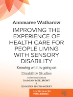 Improving the Experience of Health Care for People Living with Sensory Disability: Knowing What is Going On