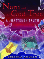 Noni & The God Tree: A Shattered Truth