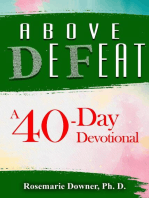 Above Defeat. A 40-Day Devotional