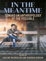 In the Meantime: Toward an Anthropology of the Possible