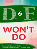 Ds and Fs Won't Do
