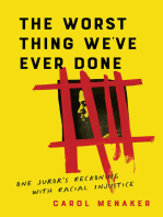 The Worst Thing We've Ever Done: One Juror's Reckoning with Racial Injustice