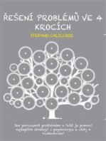 Řešení problémů ve 4 krocích: Jak porozumět problémům a řešit je pomocí nejlepších strategií z psychologie a vědy o rozhodování