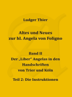 Altes und Neues zur hl. Angela von Foligno, Bd. II/2: Der "Liber" Angelas in den Handschriften von Trier und Köln, Teil 2: Die Instruktionen