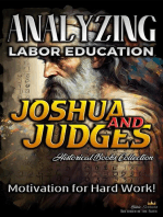 Analyzing Labor Education in Joshua and Judges: Motivation for Hard work!: The Education of Labor in the Bible, #6