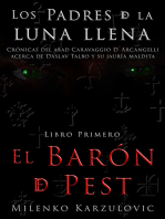 El Barón de Pest, libro primero de Los Padres de la luna llena