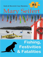 Fishing, Festivities, & Fatalities