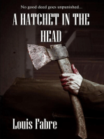 A Hatchet in the Head