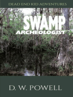 Swamp Archeologist: Dead End Kid Adventures, #1