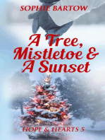 A Tree, Mistletoe & A Sunset: Hope & Hearts from Swan Harbor, #5